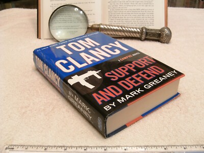 Mark Greaney   Tom Clancy  *SUPPORT AND DEFEND* HC/DJ 1st Edition - 1st Printing