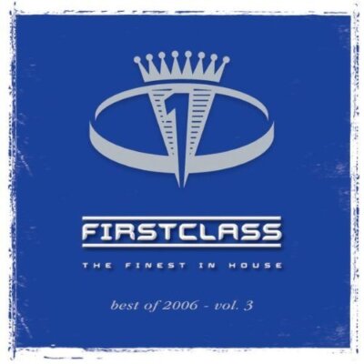 Firstclass Best of 2006/3 Nelly Furtado feat. Timbaland, Roger Sanchez,.. [2 CD]