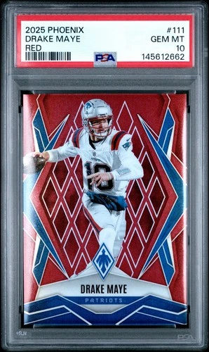2025 Phoenix Drake Maye Red #111 PSA 10 Gem Mint 7/99 Pop 1 Patriots