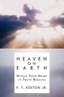 F. T. Jr. Keeton (U. A.) | Heaven On Earth | Taschenbuch | Englisch (2009)