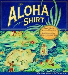 The Aloha Shirt. Das Hawaiihemd - ein Lebensgefühl ... | Buch | Zustand sehr gut