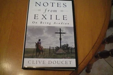 Notes From Exile: On Being Acadian - hardcover Doucet, Clive