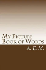 My Picture Book of Words by A.E.M. (English) Paperback Book