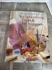 The Encyclopedia of Scrapbooking Tools Techniques - Hardcover - GOOD