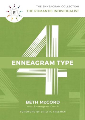 The Enneagram Type 4: The Romantic Individualist (The E - Hardback NEW McCord, B