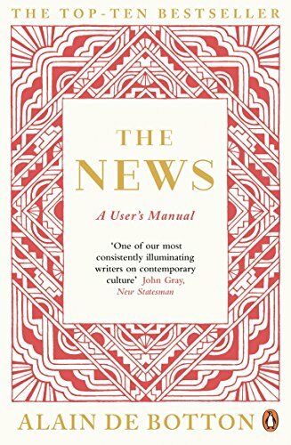 The News: A User's Manual By Alain de Botton. 9780241972694