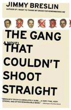 The Gang That Couldn't Shoot Straight: A Novel - Paperback - GOOD