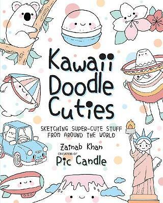 Kawaii Doodle Cuties: Sketching Super-Cute Stuff from Around the World:...