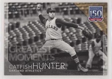 2019 Topps 150 Years of Professional Baseball Catfish Hunter #150-31 HOF 0e3