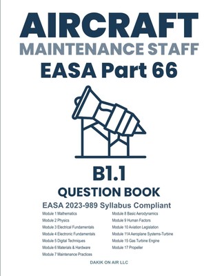 Aircraft Maintenance Staff EASA Part 66 B1.1 Question Book: EASA 