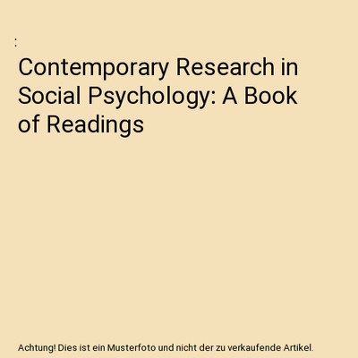 Contemporary Research in Social Psychology: A Book of Readings