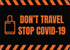 DON'T TRAVEL STOP CD-19  | Adhesive Vinyl Sign Decal