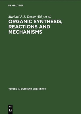 Degruyter | Organic Synthesis, Reactions and Mechanisms | Buch | Englisch (1988)