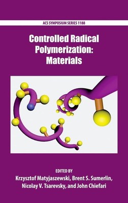 Controlled Radical Polymerization: Materials (ACS Symposium Seri