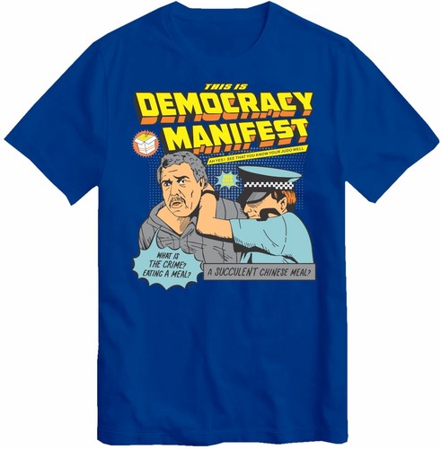 Succulent Chinese meal Funny This Is Democracy Manifest T-Shirt - Picture 6 of 6