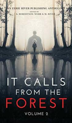 It Calls From The Forest: Volume Two - More Ter, Rei, Munro, Richardson..