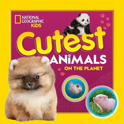 National Geographic, Kids Cutest Animals on the Planet (Copertina rigida)
