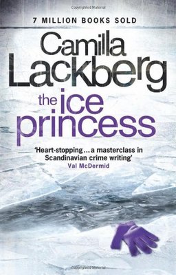 The Ice Princess (Patrik Hedstrom and Erica Falck, Book 1) (Patrick Hedstrom a,