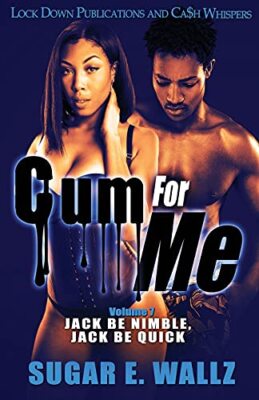 Cum For Me 7 Sugar E Wallz New Book 9781955270144