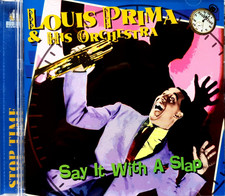 Louis Prima And His Orchestra&ndash;Say It With A Slap CD 1999 Buddha Records NEW