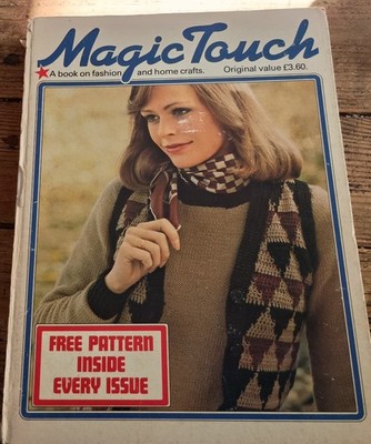 Vintage Magic Touch Fashion and Home Crafts Book Complete with Patterns 1975