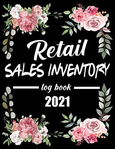 Retail Sales Inventory Logbook 2021: Floral Inventory Management-image