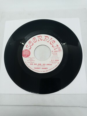 TAMMY HANEY GO Go Girl Go Away SCORPIONEX dj copy Wedding Ring 45 Ex