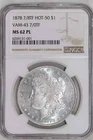 1878 7TF R78 VAM-43 "7/0 TF" HOT 50 MORGAN DOLLAR NGC MS62 PL