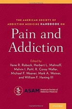 THE AMERICAN SOCIETY OF ADDICTION MEDICINE HANDBOOK ON By Ilene Robeck & Melvin