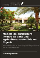 Lucia Ogunsumi | Modelo De Agricultura Integrada Para Una Agricultura...