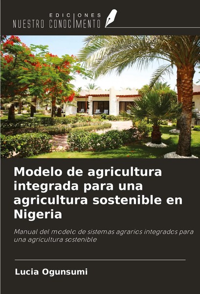 Lucia Ogunsumi | Modelo De Agricultura Integrada Para Una Agricultura...-image