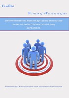 Unternehmertum, Humankapital Und Innovation In Der Wirtschaftlichen...