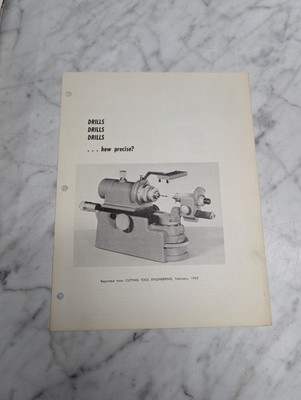 DRILLS HOW PRECISE REPRINTED FROM CUTTING TOOL ENGINEERING SALES BROCHURE 1963
