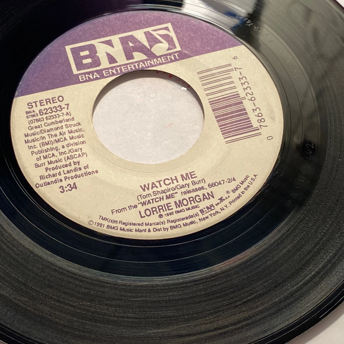Lorrie Morgan - Watch Me/She's Taking Him Back. BNA RECORDS 45 RPM 7in VINYL