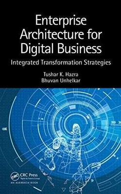 Enterprise Architecture for Digital - Hardcover, by Hazra Tushar K.; - Very Good
