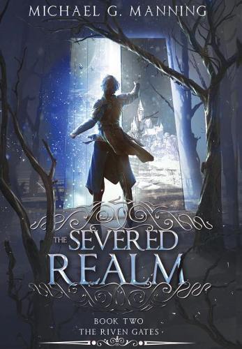 Thumbnail - Michael Manning The Severed Realm (gebundene Ausgabe) Riven Gates (us