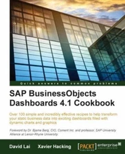 SAP BusinessObjects Dashboards 4.1 Cookbook : Over 100 Simple and Incredibly ...