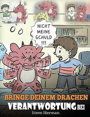 Bringe deinem Drachen Verantwortung bei: (Train Your Dragon To Be...