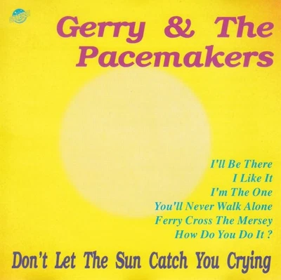 Gerry & The Pacemakers - Don't Let The Sun Catch You Crying (CD-Album) !!! - Bild 1 von 3