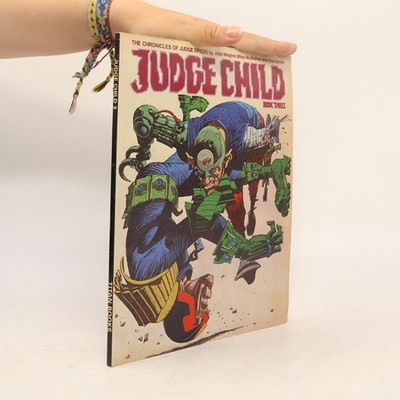 The Chronicles of Judge Dredd - 3: Judge Child  |  John Wagner