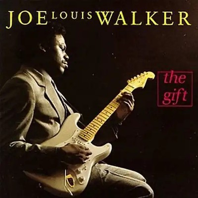 Joe Louis Walker - Gift