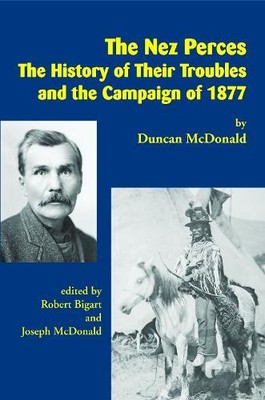 Duncan McDonald The Nez Perces (Paperback) (UK IMPORT)