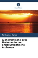 Alchemistische Drei Urelemente Und Endosymbiotische Archaeen Ravikumar Kurup