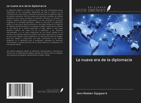 Jens Nielsen Sigsgaard | La Nueva Era De La Diplomacia | Taschenbuch | Spanisch