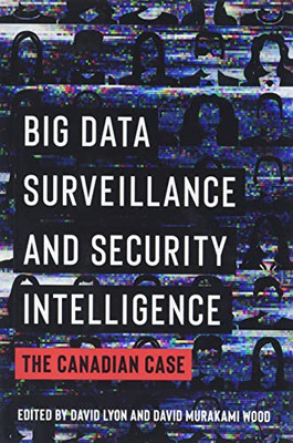 Big Data Surveillance and Security Intelligence: The Ca - Paperback / softback N