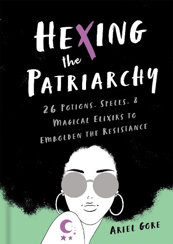 Thumbnail - Ariel Gore Hexing The Patriarchy (gebundene Ausgabe) (us Import)