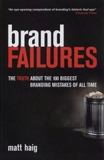 Brand Failures: The Truth About the 100 Bigge...