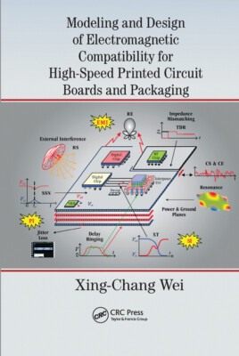Modeling And Design Of Electromagnetic Compatibility For High-Speed Printed...