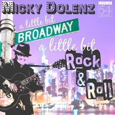 MICKY DOLENZ - A Little Bit Broadway, A Little Bit Rock & Roll - Live At - CD