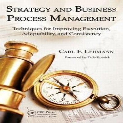 Strategy and Business Process Management Techniques for Improving